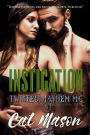 Instigation (Twisted Mayhem MC)