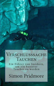 Title: Verschlusssache Tauchen (Buchreihe Tauchen, #2), Author: Simon Pridmore