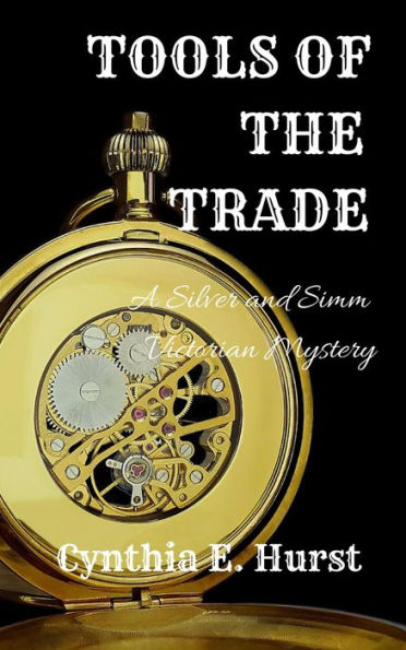 Tools of the Trade (Silver and Simm Victorian Mysteries, #1)
