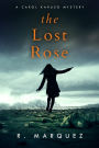 The Lost Rose (Carol Karuso Mystery, #1)