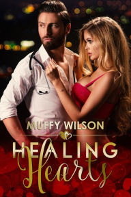 Title: Healing Hearts (The Hearts Series, #4), Author: Muffy Wilson