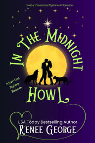 Title: In the Midnight Howl (Peculiar Mysteries and Romances, #5), Author: Renee George