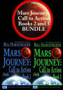 Mars Journey: Call to Action: Books 2 and 3 Bundle: A SciFi Thriller Series