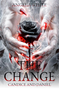 Title: The Change (The Bachelor Battles Trilogy, #1), Author: Angela White