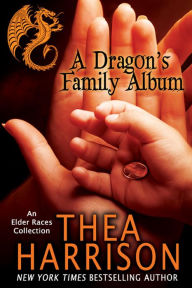 Title: A Dragon's Family Album (Elder Races), Author: Thea Harrison