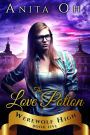 The Love Potion (Werewolf High, #5)