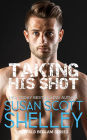 Taking His Shot (Buffalo Bedlam, #3)