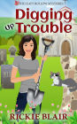 Digging Up Trouble (The Leafy Hollow Mysteries, #2)