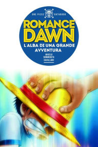 Title: ONE PIECE Databook - Romance Dawn, L'alba di una grande avventura, Author: sommobuta