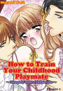 How to Train Your Childhood Playmate -Naughty Share House Life-: Chapter 1