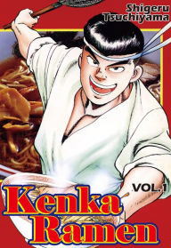 Title: Kenka Ramen, Volume 1, Author: Shigeru Tsuchiyama