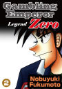 Gambling Emperor Legend Zero: Volume 2