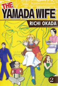 Title: THE YAMADA WIFE: Volume 2, Author: Richi Okada