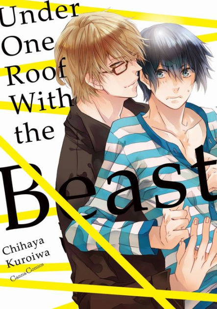 Under One Roof With the Beast (Yaoi Manga): Volume 1 by Chihaya