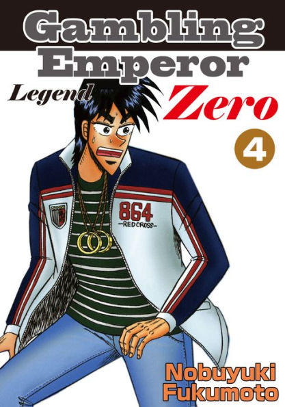 Gambling Emperor Legend Zero: Volume 4