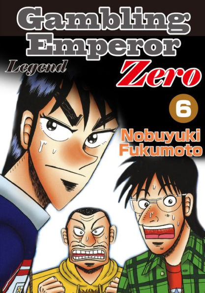 Gambling Emperor Legend Zero: Volume 6