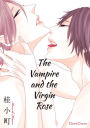 The Vampire and the Virgin Rose (Yaoi Manga): Volume 1