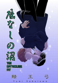 Title: The Bottomless Pit (Yaoi Manga): Volume 1, Author: Yumi Sabatama