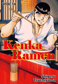 Title: Kenka Ramen, Volume 16, Author: Shigeru Tsuchiyama