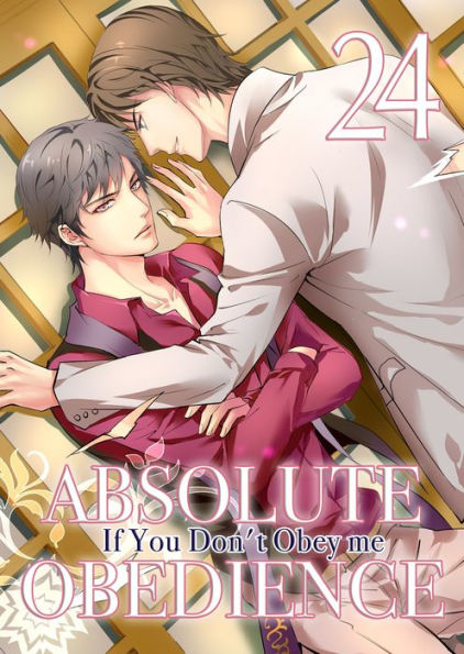 Absolute Obedience ~If you don't obey me~ (Yaoi Manga): Chapter 24