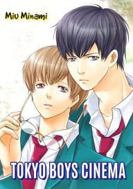 Title: Tokyo Boys Cinema (Yaoi Manga): Chapter 1, Author: Miu Minami