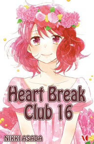Title: Heart Break Club: Volume 16, Author: Nikki Asada