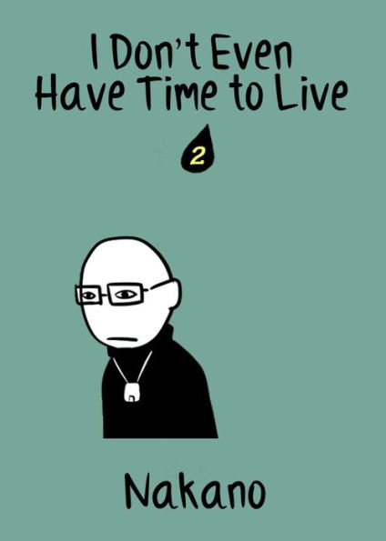 I Don't Even Have Time to Live: chapter 2
