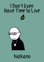 I Don't Even Have Time to Live: chapter 2