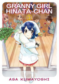 Title: GRANNY GIRL HINATA-CHAN: Volume 1, Author: ASA KUWAYOSHI