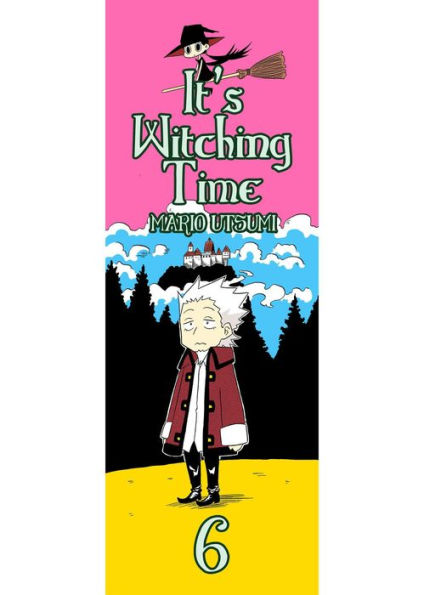 It's Witching Time!: Chapter 6