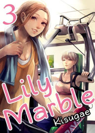 Title: Lily Marble: Chapter 3, Author: Kisugae