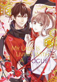 Title: My Lady Is Living With A Rogue!: Volume 1, Author: Ni-zuma