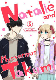 Title: Natalie and Mysterious Takumi: Chapter 5, Author: Yumika Tsuru