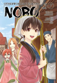 Title: Otherwordly Izakaya Nobu: Otherworldly Izakaya Nobu Volume 7, Author: Natsuya Semikawa