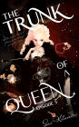THE TRUNK OF A QUEEN: EPISODE5