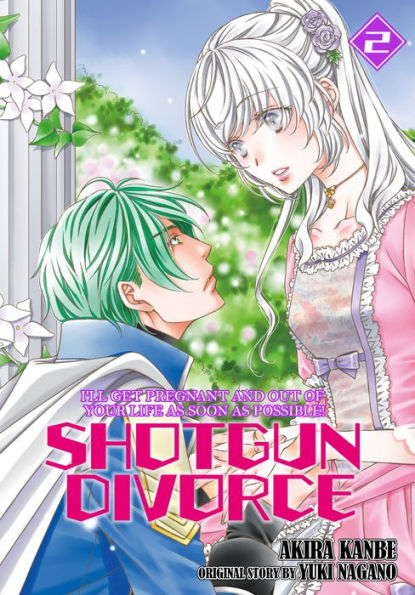 SHOTGUN DIVORCE I'LL GET PREGNANT AND OUT OF YOUR LIFE AS SOON AS POSSIBLE!: Volume 2
