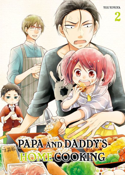 Papa and Daddy's Home Cooking: Volume 2