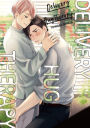 Delivery Hug Therapy: (With Animate Bonus Manga) (BL manga)