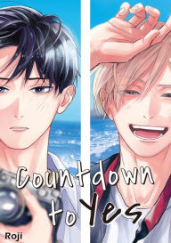 Title: Countdown to Yes: (BL manga), Author: Roji