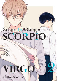 Title: Sasori to Otome: Scorpio & Virgo: Volume 2 (With Animate Bonus), Author: Zeniko Sumiya