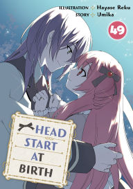 Title: HEAD START AT BIRTH: Chapter 49, Author: REKU HAYASE