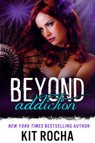 Title: Beyond Addiction, Author: Kit Rocha