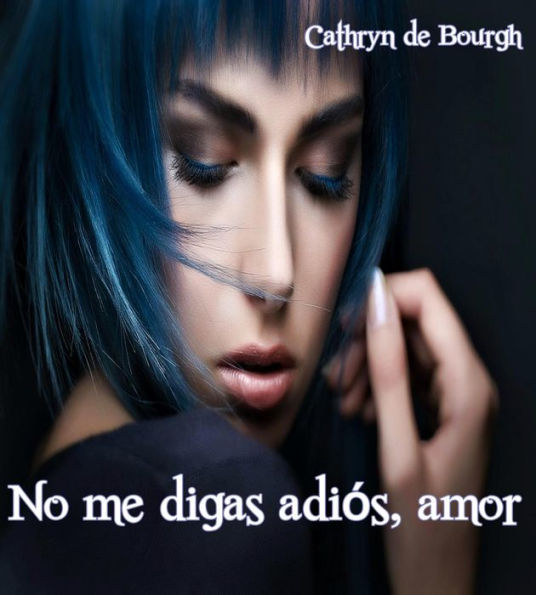 No me digas adiós, amor