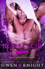 Burn For You (Cruising with Alphas, Bad Alpha Dads)