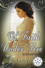 Of Faith Under Fire (Redemption Series, #1)