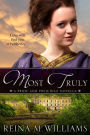 Most Truly: A Pride and Prejudice Novella (Love at Pemberley, #1)