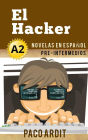 El Hacker - Spanish Readers for Pre Intermediates (A2)