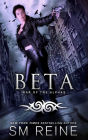 Beta (War of the Alphas, #2)