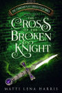 The Cross of the Broken Knight (The Compendium of Curious Collectibles, #2)