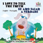 I Love to Tell the Truth Eu Amo Falar a Verdade:English Portuguese Bilingual Children's Book (English Portuguese Bilingual Collection)